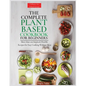 The Complete Plant Based Cookbook for Beginners: More than 100 Inspired, Flexible Recipes for Easy Cooking Without Meat - Paperback