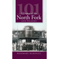 101 Glimpses of the North Fork and the Islands - Hardcover