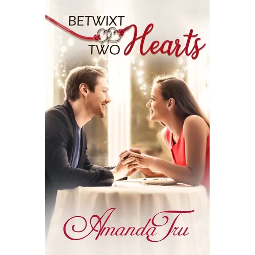 Betwixt Two Hearts - Paperback
