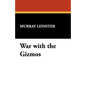 War with the Gizmos - Paperback