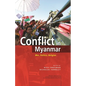 Conflict in Myanmar: War, Politics, Religion - Hardcover