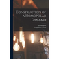 Construction of a Homopolar Dynamo - Paperback