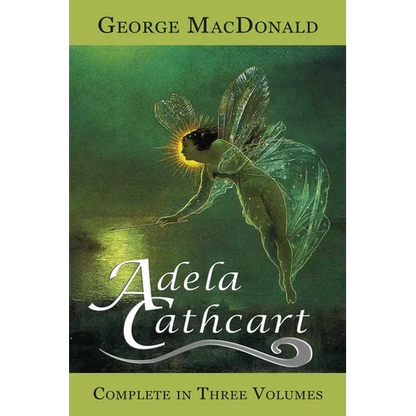 Adela Cathcart (Complete in Three Volumes) - Paperback