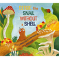 Serge, the Snail Without a Shell - Hardcover