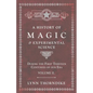 A History of Magic and Experimental Science - During the First Thirteen Centuries of our Era - Volume II. - Paperback