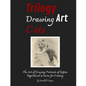 Trilogy Drawing Art Cats: The Art of Drawing; Portraits of Kitties Reproduced in Series for Framing - Paperback