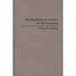 The Regulatory Economics of Title Insurance - Hardcover