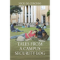 Tales From A Campus Security Log - Paperback