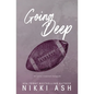 Going Deep: an enemies to lovers, football romance - Paperback