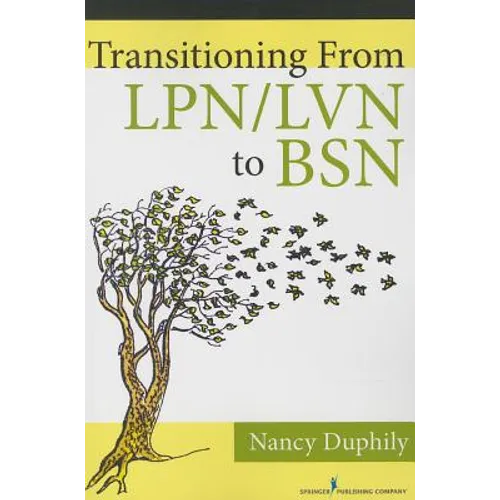 Transitioning from Lpn/LVN to Bsn - Paperback