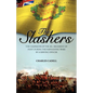 Slashers: the Campaigns of the 28th Regiment of Foot During the Napoleonic Wars by a Serving Officer - Paperback