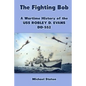 The Fighting Bob: A Wartime History of the USS Robley D. Evans DD-552 - Paperback