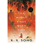 The Night Ends with Fire - Paperback