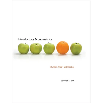 Introductory Econometrics: Intuition, Proof, and Practice - Hardcover