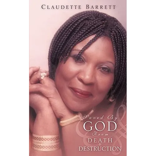 Saved by God from Death & Destruction - Paperback