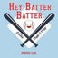 Hey, Batter Batter! - Paperback