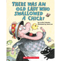 There Was an Old Lady Who Swallowed a Chick! (Board Book) - Board Book