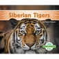 Siberian Tigers - Library Binding