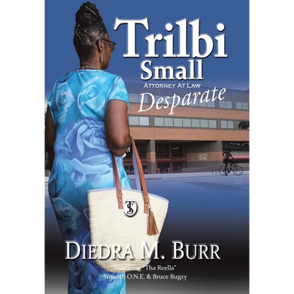 Trilbi Small Attorney At Law: Desparate - Hardcover