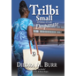Trilbi Small Attorney At Law: Desparate - Hardcover