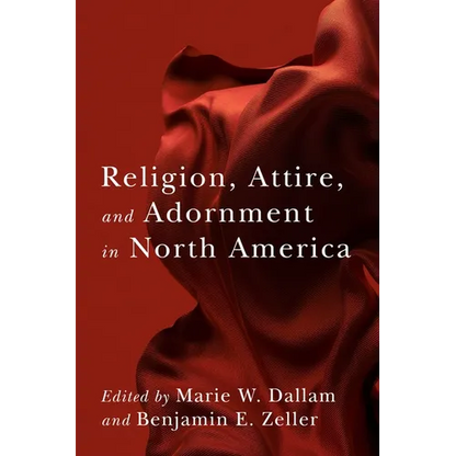 Religion, Attire, and Adornment in North America - Paperback