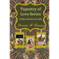 Tapestry of Love: Three Books In One - Paperback