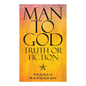Man to God: Truth or Fiction - Paperback