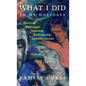 What I Did In My Holidays: - essays on black magic, Satanism, devil worship and other niceties - Hardcover