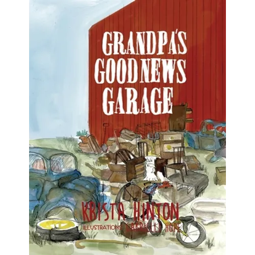 Grandpa's Good News Garage - Paperback