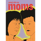 Moms - Paperback