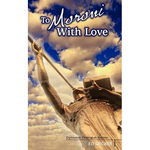 To Moroni With Love - Paperback