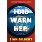 I Did Warn Her - Paperback