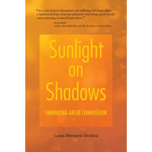 Sunlight on Shadows: Embracing Great Compassion - Paperback