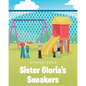 Sister Gloria's Sneakers - Paperback