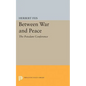 Between War and Peace - Paperback