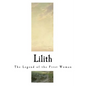 Lilith: The Legend of the First Woman - Paperback