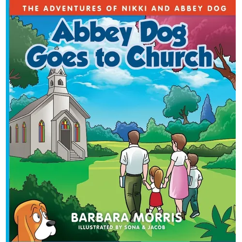 Abbey Dog Goes to Church - Hardcover