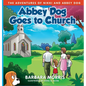 Abbey Dog Goes to Church - Hardcover