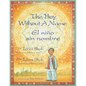 The Boy Without a Name / El niño sin nombre: English-Spanish Edition - Paperback