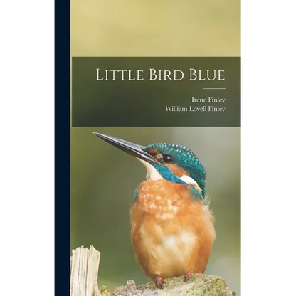 Little Bird Blue - Hardcover