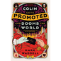 Colin Gets Promoted and Dooms the World - Paperback