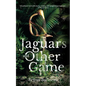 Jaguars and Other Game - Paperback
