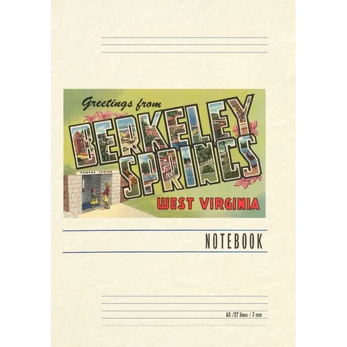 Vintage Lined Notebook Greetings from Berkeley Springs, West Virginia - Paperback