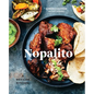 Nopalito: A Mexican Kitchen [A Cookbook] - Hardcover