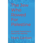 The Jew Who Rowed For Palestine: An Israeli-Palestinian's Search for Identity - Paperback