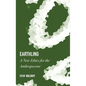 Earthling: A New Ethics for the Anthropocene - Hardcover