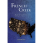 French Creek: The story of one community's survival following the collapse of east America - Paperback