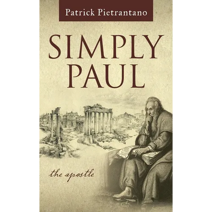 Simply Paul: The Apostle - Hardcover