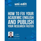 How to fix your academic English writing and publish your research faster - Paperback