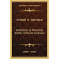 A Study in Tolerance: As Practiced by Muhammad and His Immediate Successors - Paperback